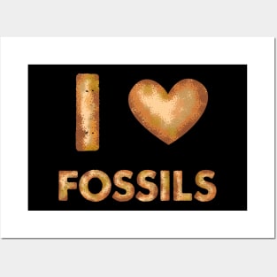 I Love Fossils - Prehistoric Dinosaur T-Shirt Posters and Art
